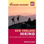 Foghorn Outdoors New England Hiking The Complete Guide to More Than 380 Hikes
