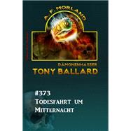 Todesfahrt um Mitternacht: Tony Ballard 373