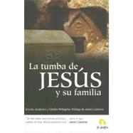 La tumba de Jesus y su familia/ The Jesus Family Tomb