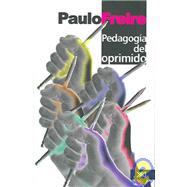 Pedagogia del oprimido / Pedagogy of the Oppressed
