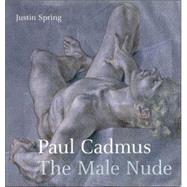 Paul Cadmus : The Male Nude
