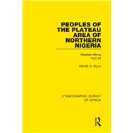 Peoples of the Plateau Area of Northern Nigeria