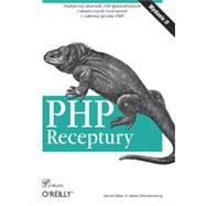 PHP. Receptury. Wydanie II, 1st Edition