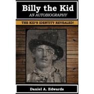 Billy the Kid, an Autobiography