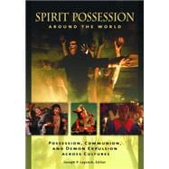 Spirit Possession Around the World