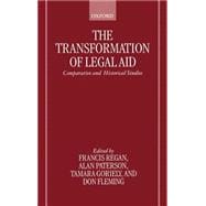 The Transformation of Legal Aid Comparative and Historical Studies