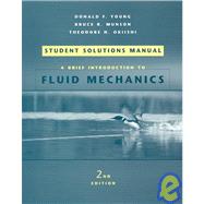 A Brief Introduction to Fluid Mechanics, Student Solutions Manual, 2nd Edition