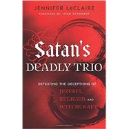 Satan's Deadly Trio
