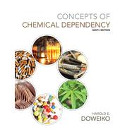 Concepts of Chemical Dependency, 9th Edition