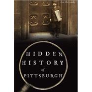 Hidden History of Pittsburgh