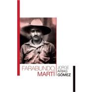 Farabundo Marti: La Biografia Clasica / The Classic Biography