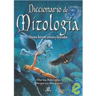 Diccionario de mitologia / Mythology Dictionary