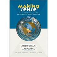 Making Sense A Student's Guide to Research and Writing in Geography & Environmental Sciences