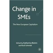 Change in SMEs : The New European Capitalism
