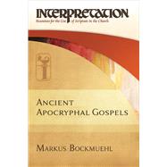 Ancient Apocryphal Gospels