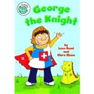 George the Knight