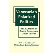 Venezuela's Polarized Politics: The Paradox of Direct Democracy Under Chavez