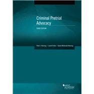 Criminal Pretrial Advocacy(Coursebook)