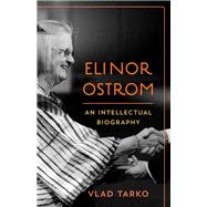 Elinor Ostrom An Intellectual Biography