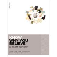 Know Why You Believe