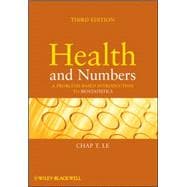 Health and Numbers A Problems-Based Introduction to Biostatistics