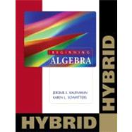 Beginning Algebra: Hybrid (with WebAssign with eBook for One Term Math and Science)