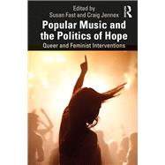 Hearing the Political in Popular Music: Queer and Feminist Interventions
