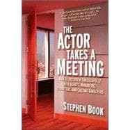The Actor Takes a Meeting