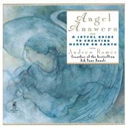 Angel Answers Creating Heaven on Earth