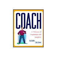 Coach : A Treasury of Inspiration and Laughter