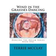 Wind in the Grasses Dancing