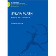 Sylvia Plath Poetry and Existence