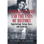 Hannah Arendt and the Uses of History