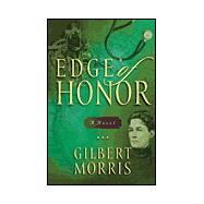 Edge of Honor: A Novel