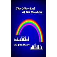 The Other End of the Rainbow