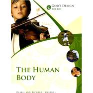 God's Design for Life: The Human Body