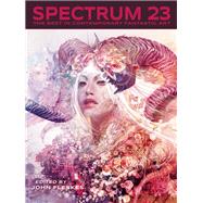 Spectrum 23 The Best in Contemporary Fantastic Art
