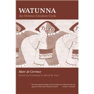 Watunna : An Orinoco Creation Cycle