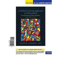 Problem Solving Approach to Mathematics for Elementary School Teachers, A, Books a la Carte Edition