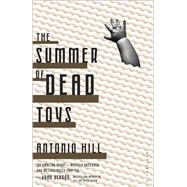The Summer of Dead Toys A Thriller