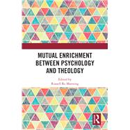 Fruitful Enrichment of Psychology, Theology and Religion: Essays at the Interface of Psychology, Theology, and Religion. In Honour of Fraser Watts