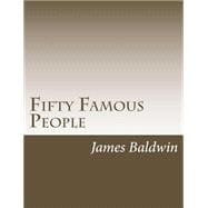Fifty Famous People