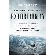 The Final Mission of Extortion 17