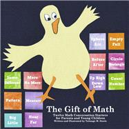 The Gift of Math Twelve Math Conversation Starters for Parents and Young Children