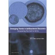 Emerging Trends in Antibacterial Discovery : Answering the Call to Arms
