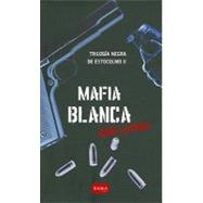 Mafia blanca / White Mafia