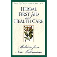Herbal First Aid and Health Care