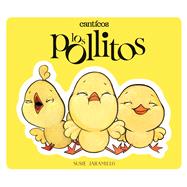 Canticos: Los Pollitos / Canticos: Little Chickies