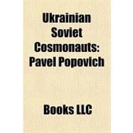 Ukrainian Soviet Cosmonauts : Pavel Popovich