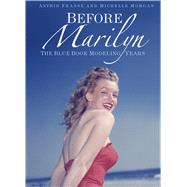 Before Marilyn The Blue Book Modeling Years